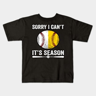 Sorry I Can't It's Season Softball Baseball Kids T-Shirt